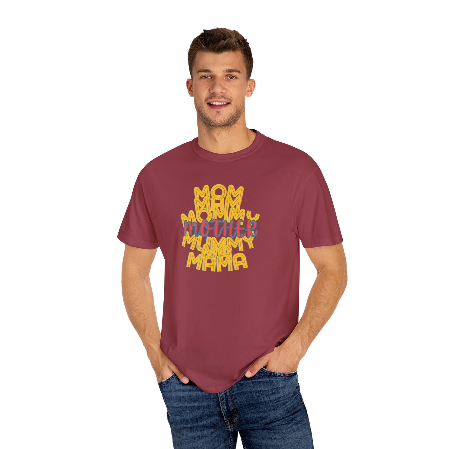 Mother Unisex Garment-Dyed T-shirt, Mom Mommy Ma Mam Mama Mummy, Love, Mothers Day, Gifts for Women, Comfy, Soft, Gender Neutral, Preshrunk
