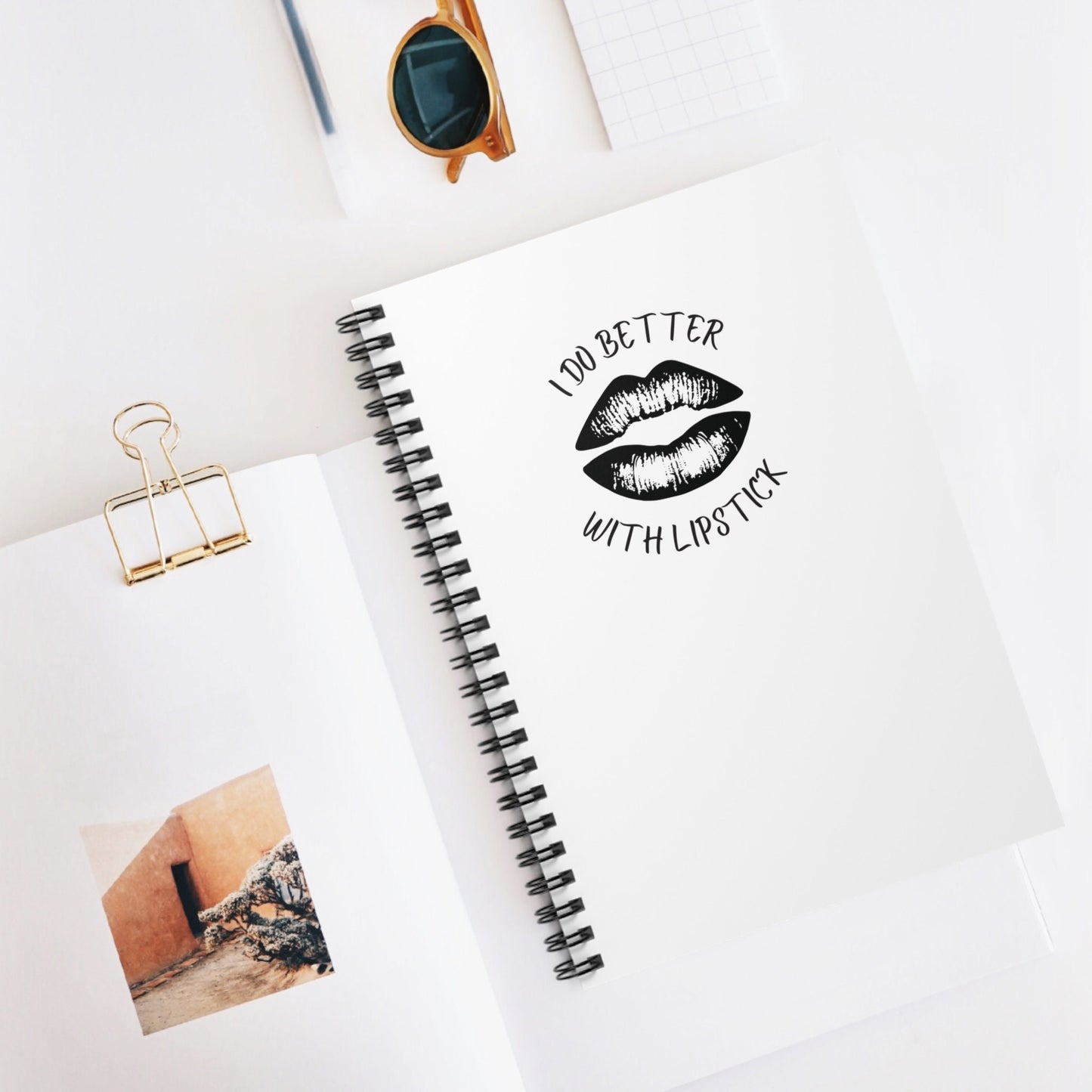 I Do Better With Lipstick White Spiral Notebook - Ruled Line, empowered, glamor, gender neutral, journal, gift, teens, adults, kids, friends