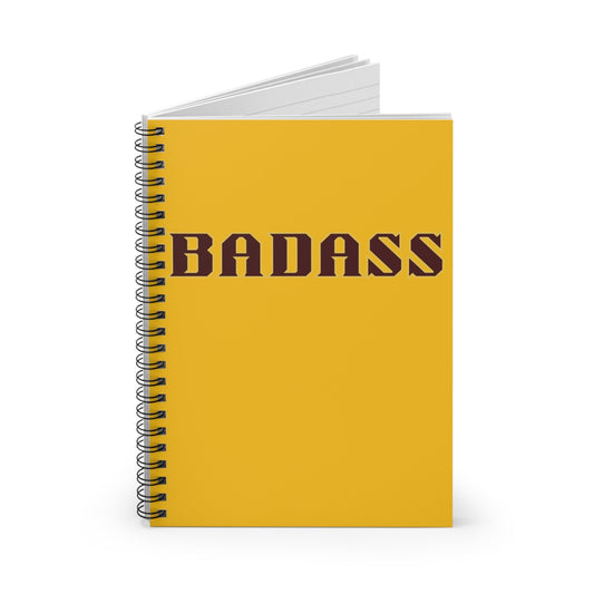 Badass Yellow Spiral Notebook, Ruled Line, strong, confident, bold, empowered, gender neutral, journal, lists, gift, teens, adults, friends