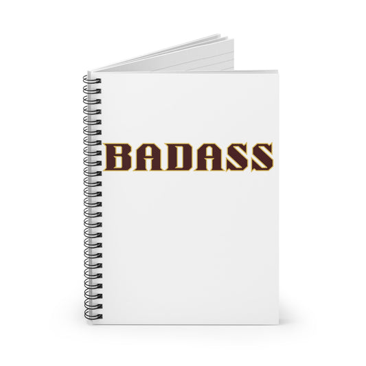 Badass White Spiral Notebook, Ruled Line, strong, confident, bold, empowered, gender neutral, journal, lists, gift, teens, adults, friends