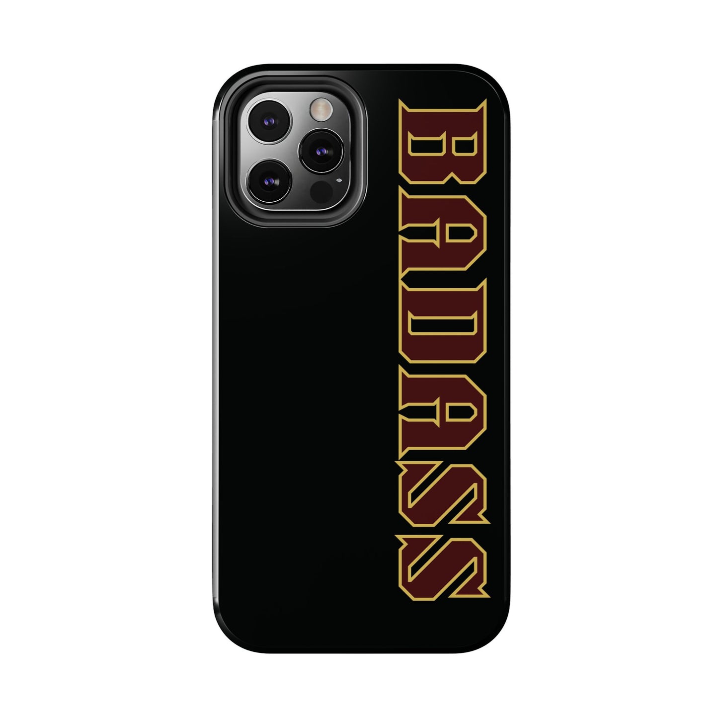 Badass Tough Phone Cases, iPhone & Samsung cases, wireless charging, empowered, strong, snarky, funny, gifts for women, gifts for men