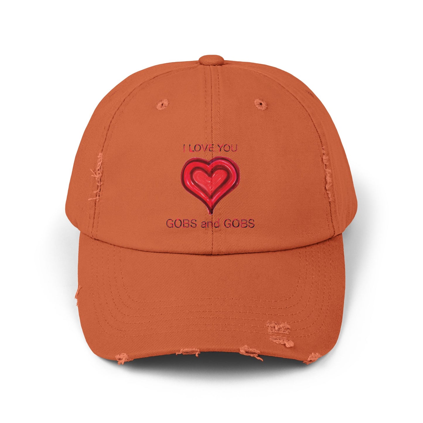 I Love You Gobs and Gobs Distressed Cap Hearts Gift Valentines Women Men Teens