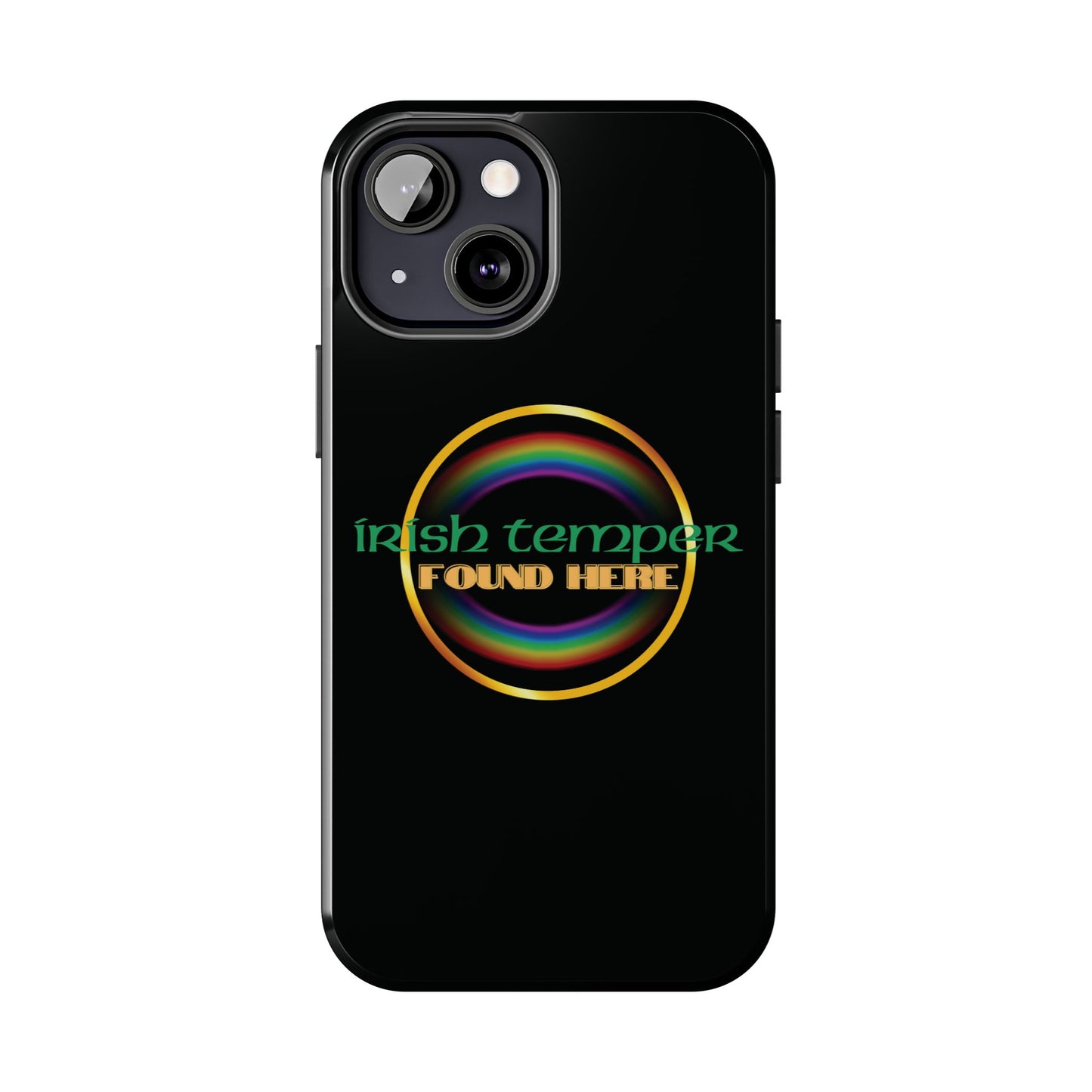 Irish Temper Found Here Black Tough Phone Cases, iPhone & Samsung cases, wireless charging, gifts, St Patricks Day, Birthday, Christmas