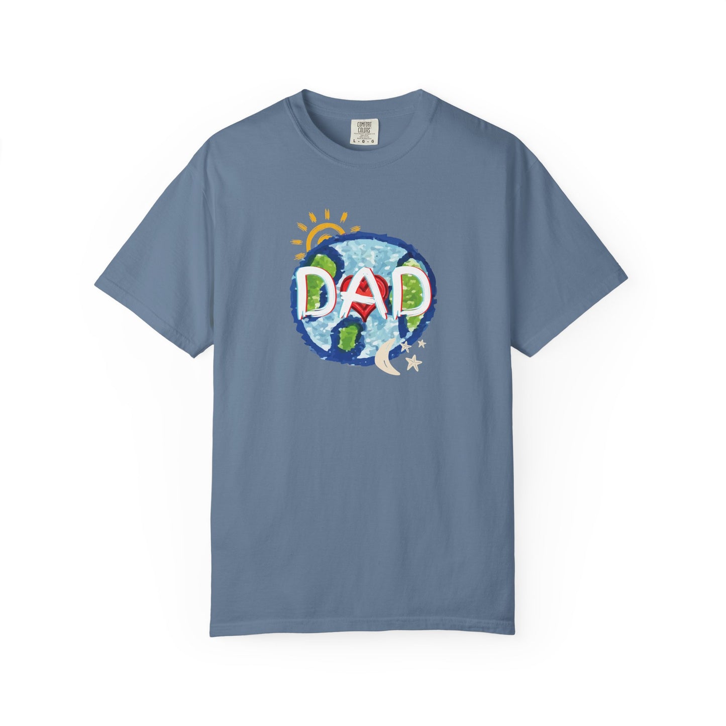 DAD Unisex Garment-Dyed T-shirt - Whole World, Sun, Moon & Stars, Heart - Fathers Day Gift