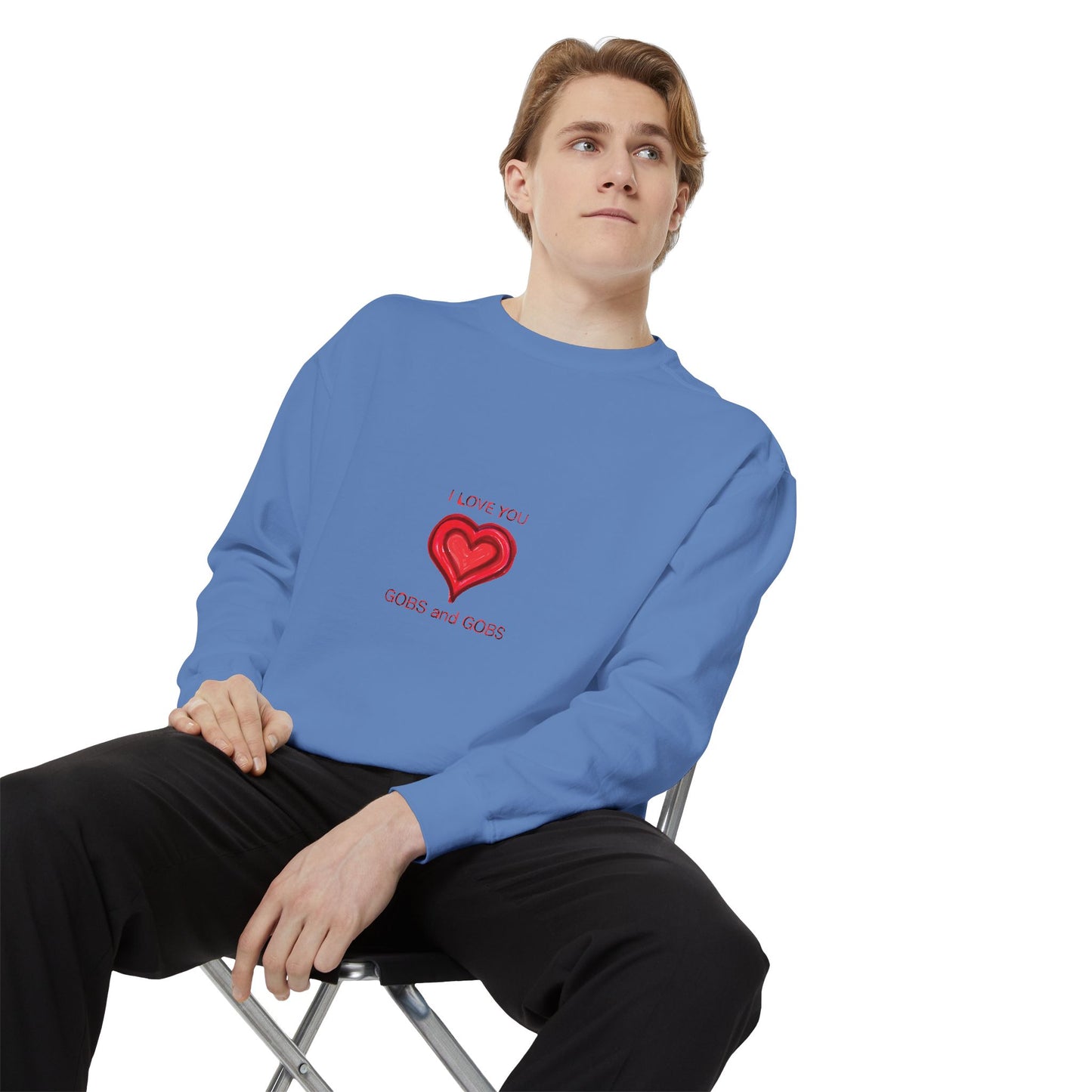 Heart I Love You Gobs and Gobs Unisex Sweatshirt