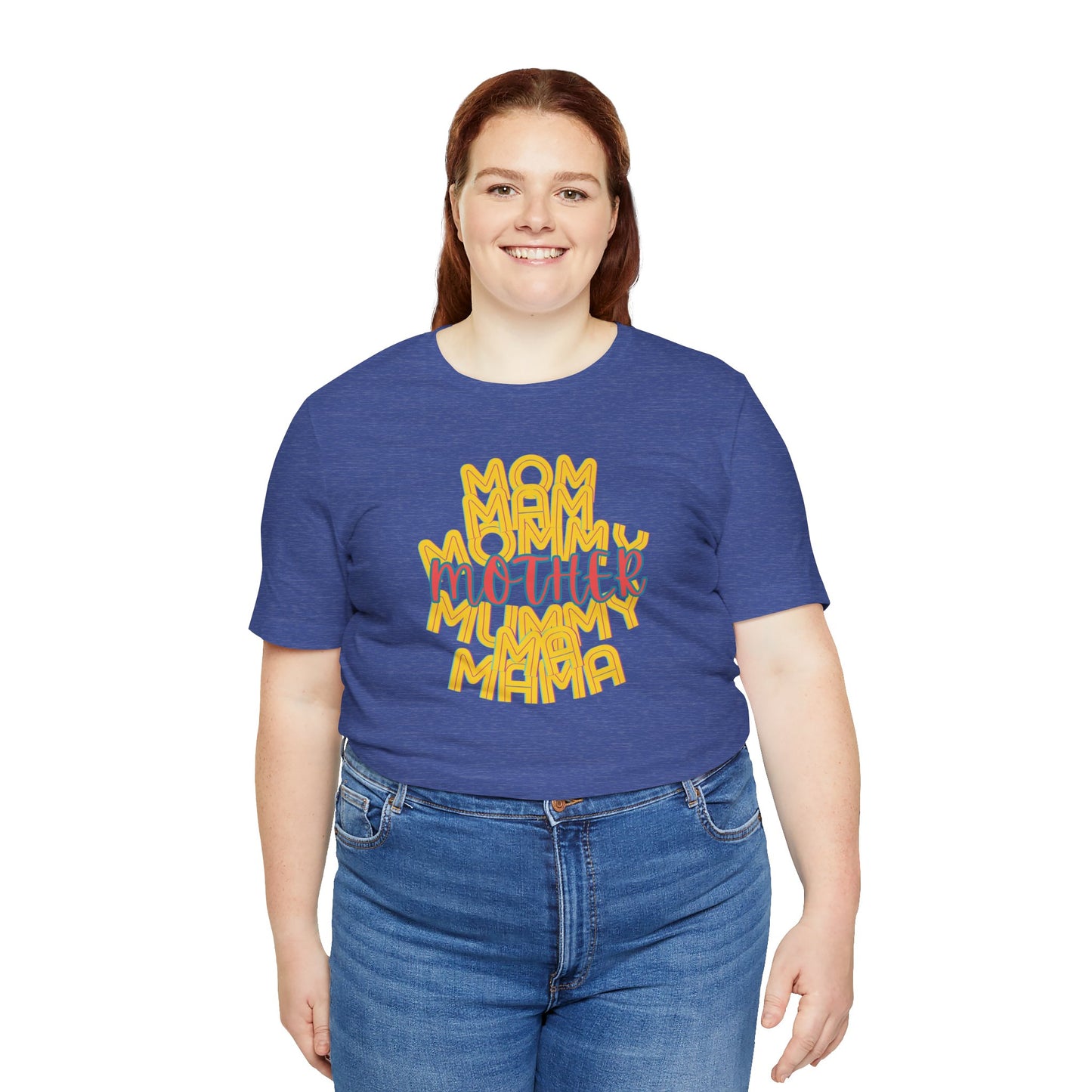 Mother Unisex Tee, Mom Mommy Ma Mam Mama Mummy, Love, Mothers Day, Gifts for Women, Comfy, Soft, Gender Neutral, Short Sleeves