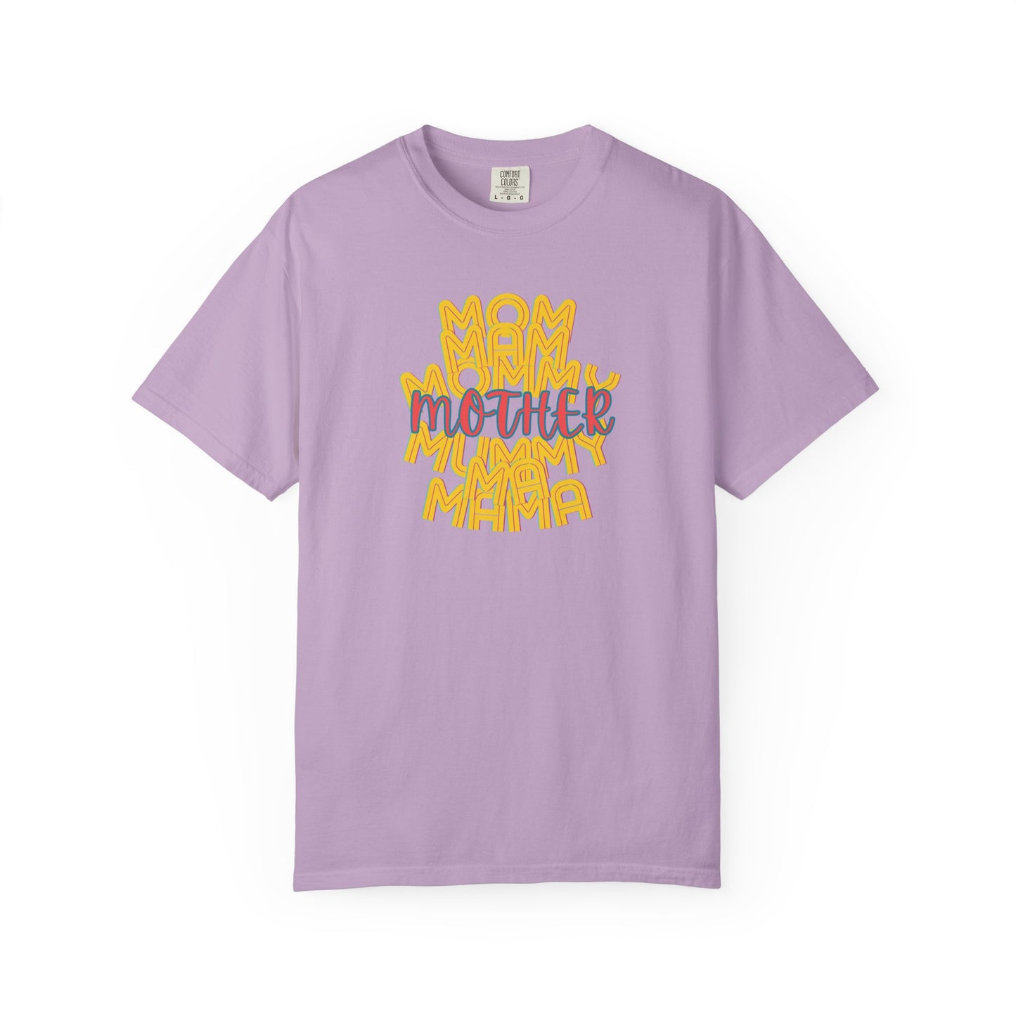 Mother Unisex Garment-Dyed T-shirt, Mom Mommy Ma Mam Mama Mummy, Love, Mothers Day, Gifts for Women, Comfy, Soft, Gender Neutral, Preshrunk