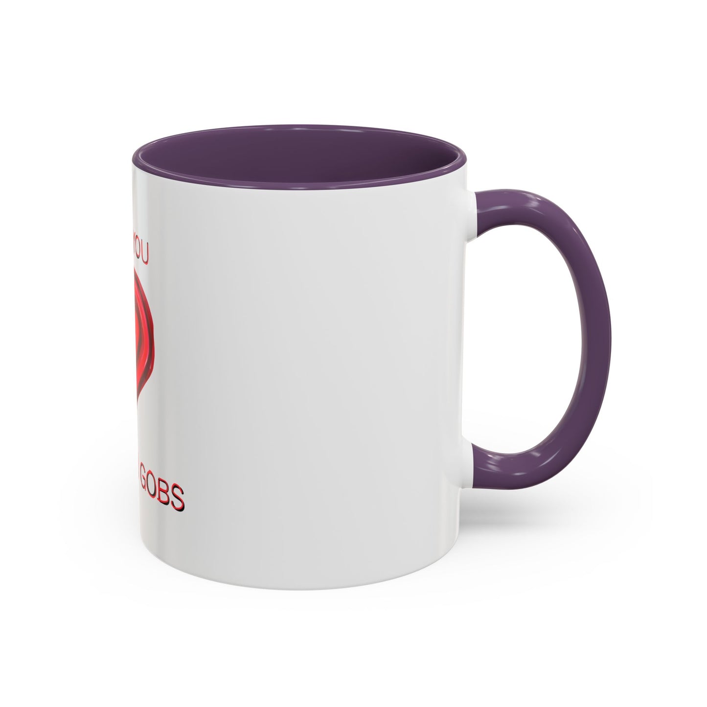 Coffee Mug - Heart I Love You Gobs and Gobs - Romantic Valentine's Day Tea Cup - Family Love