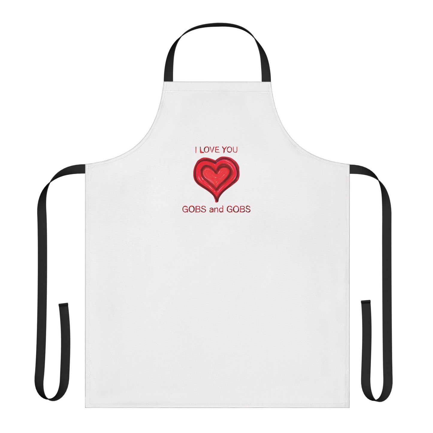 I Love You Gobs and Gobs Heart Unisex Chefs Apron