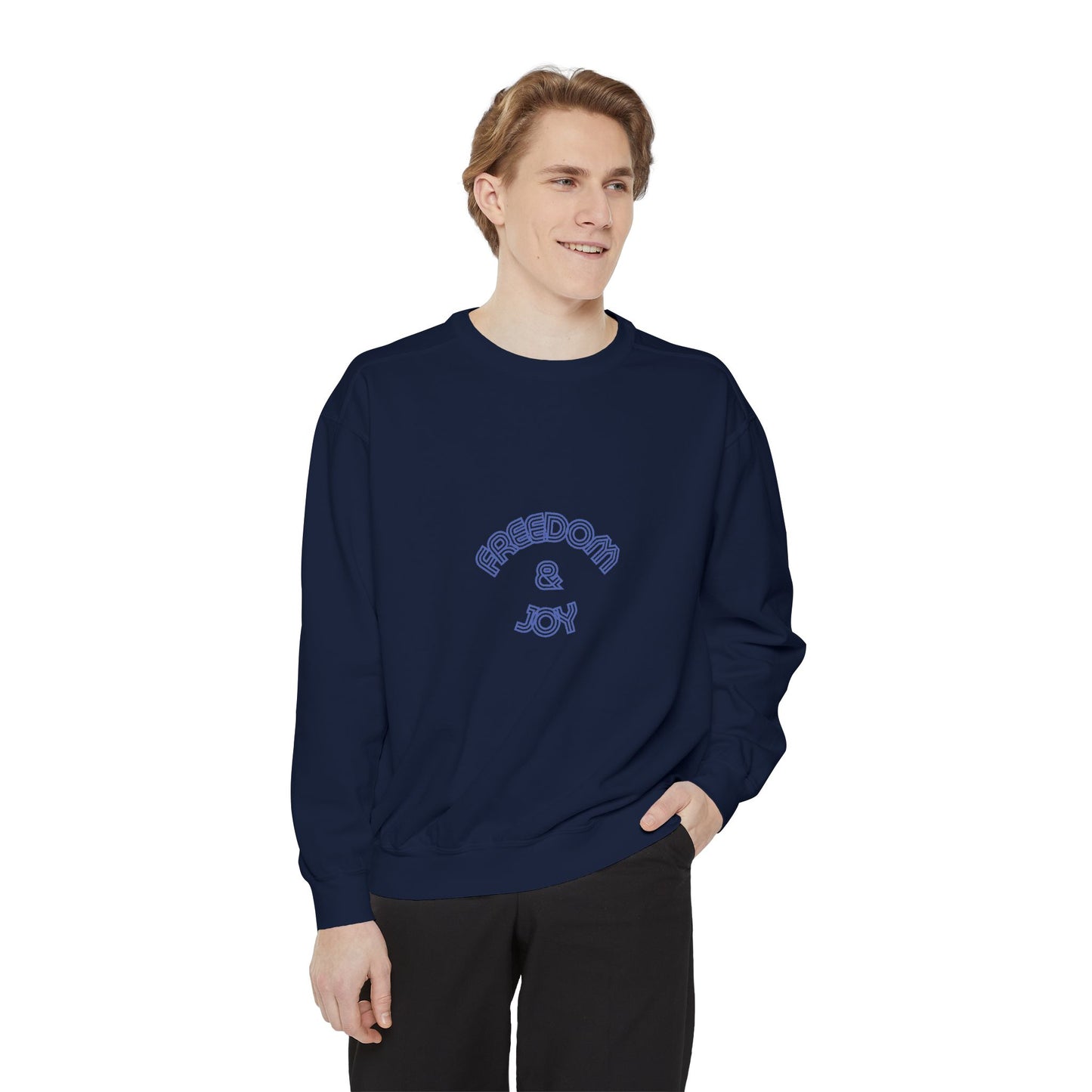 Freedom & Joy Unisex Sweatshirt - America Equality Love Election Gift Comfy