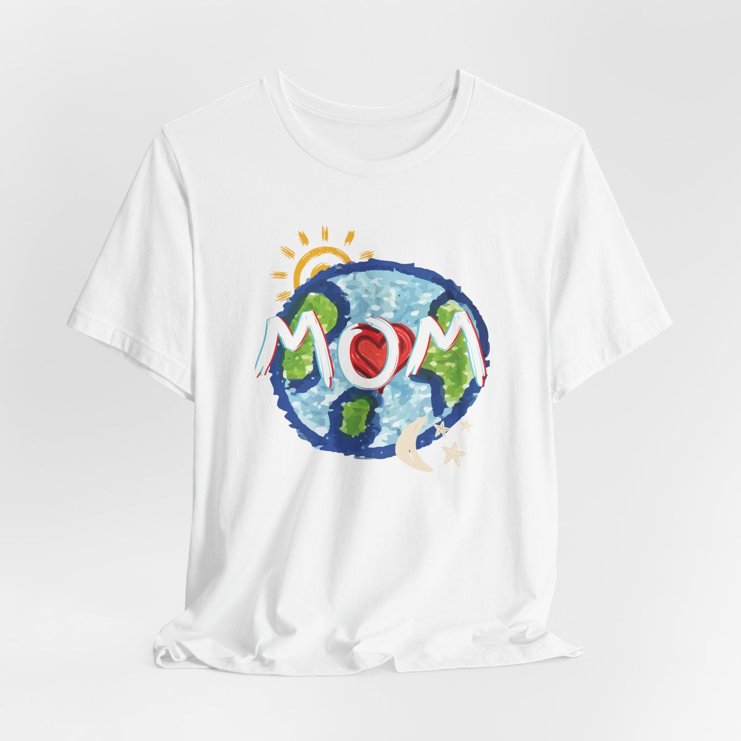 MOM Unisex Tee, Whole World, Sun Moon Stars, Heart, Love, Mothers Day, Gifts for Women, Comfy, Soft, Casual, Gender Neutral, Short Sleeves