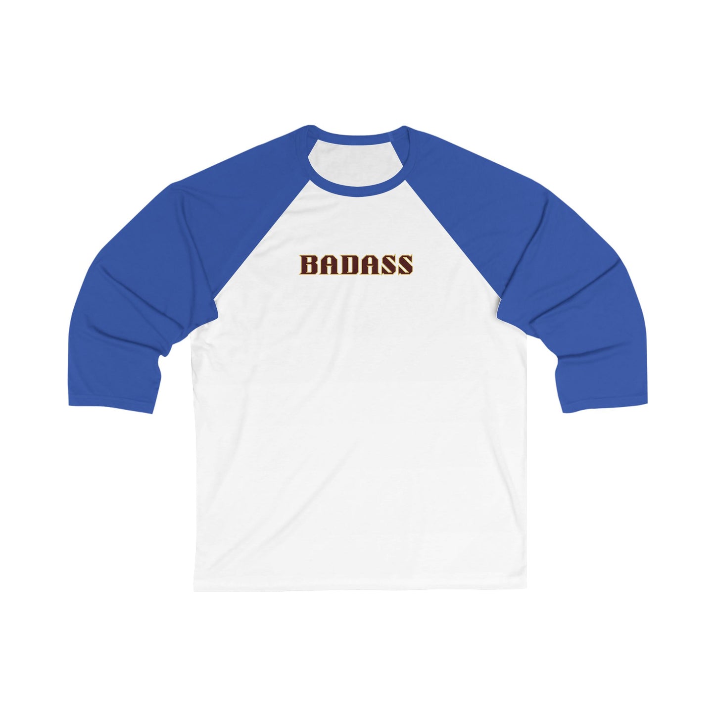 Badass Unisex 3\4 Sleeve Baseball Tee, snarky, strong, empowered, bold, gender neutral, gift, women men teens friends, Christmas birthday