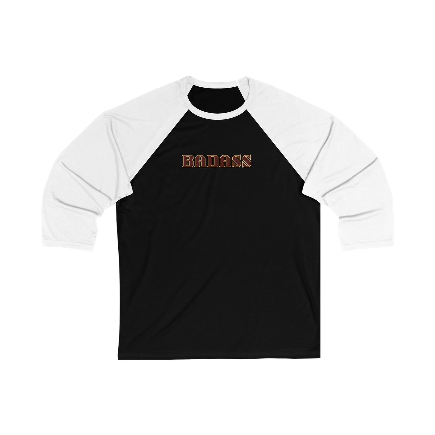 Badass Unisex 3\4 Sleeve Baseball Tee, snarky, strong, empowered, bold, gender neutral, gift, women men teens friends, Christmas birthday