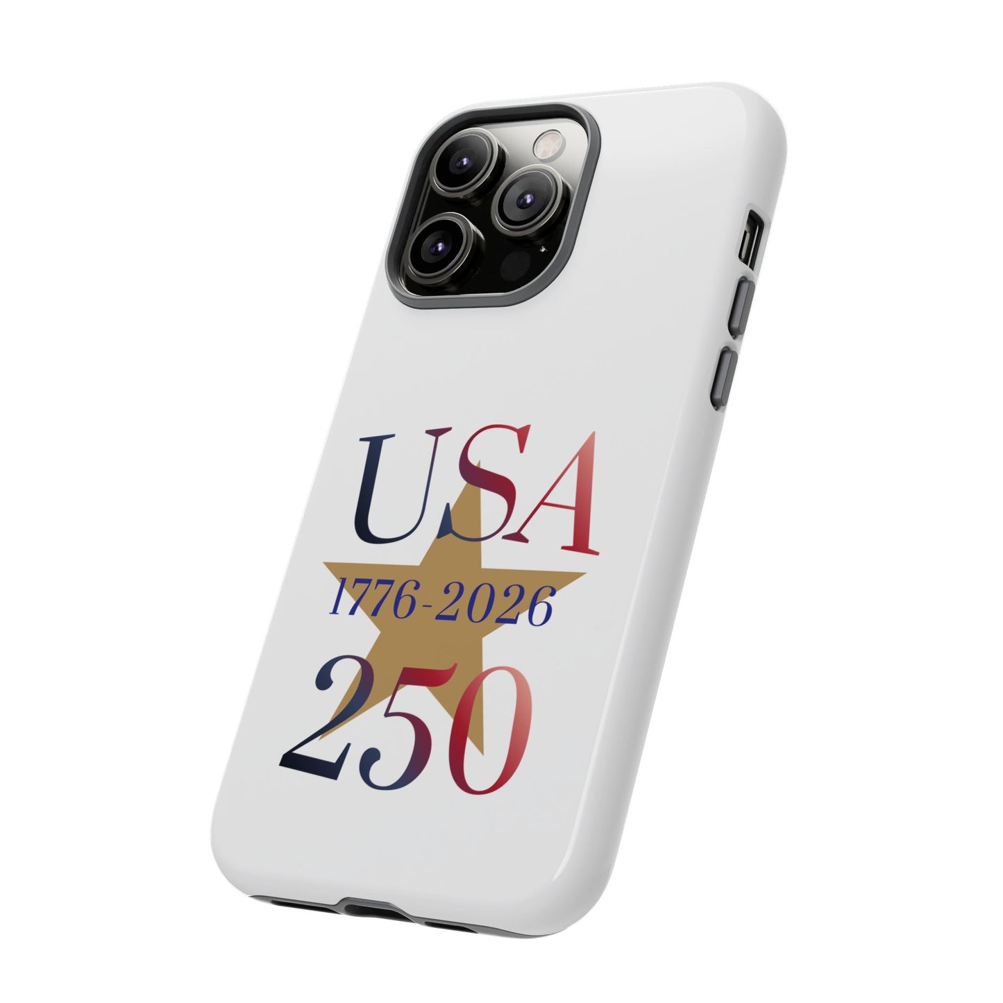 USA 250 Phone Case — 1776–2026 Bicentennial Celebration Protective Case