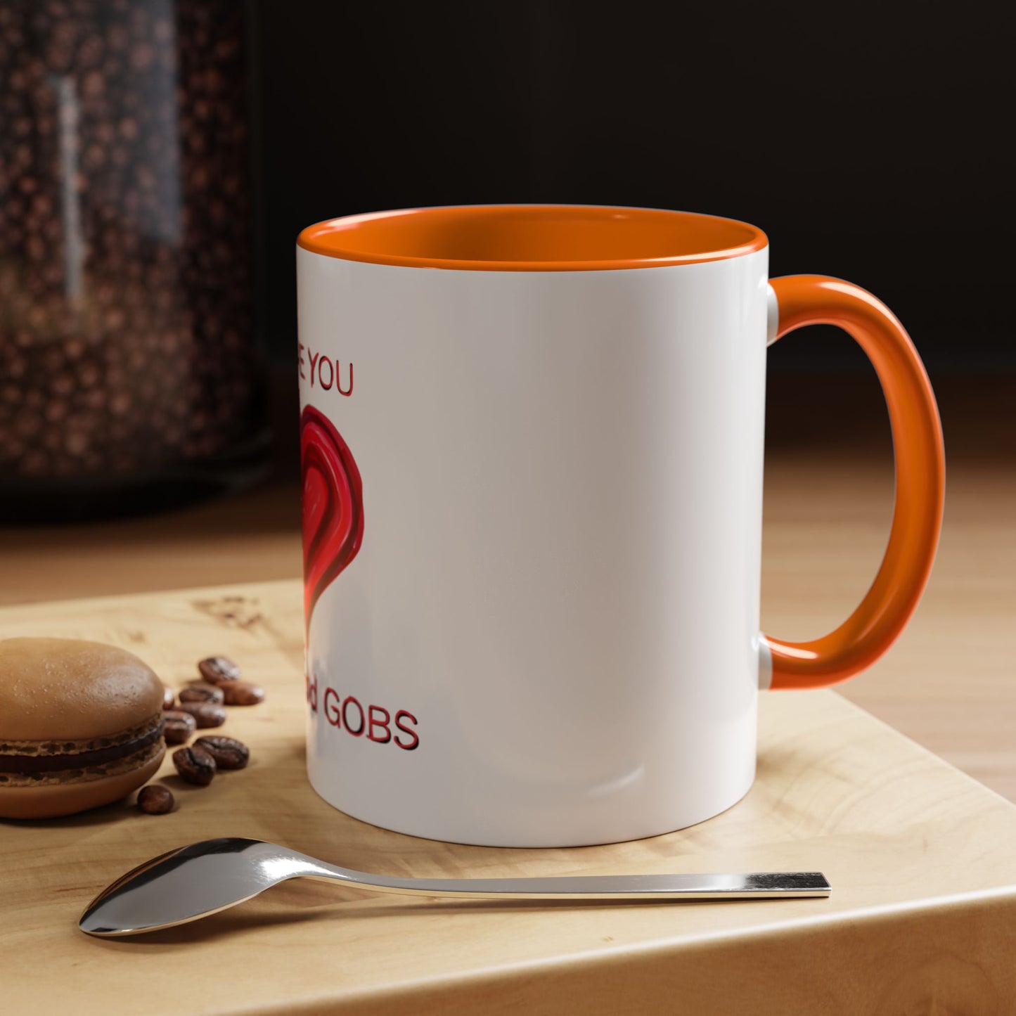 Coffee Mug - Heart I Love You Gobs and Gobs - Romantic Valentine's Day Tea Cup - Family Love