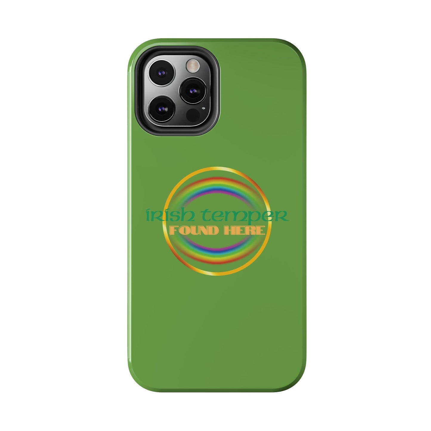Green Irish Temper Found Here Tough Phone Cases, iPhone & Samsung cases, wireless charging, gifts, St Patricks Day, Birthday, Christmas