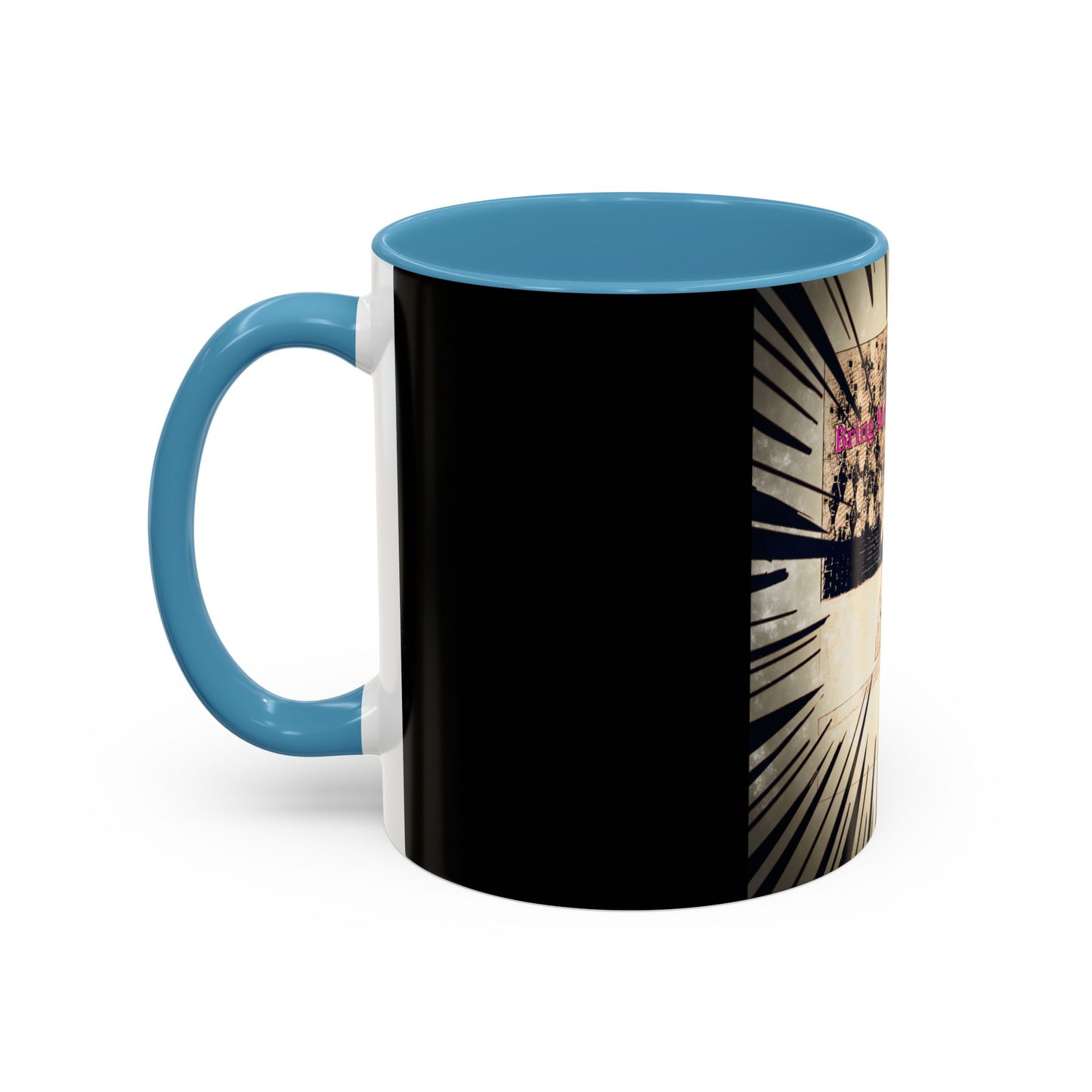 Coffee Mug - Bring Me Underwear, Dog Funny Gift For Women Friends Sarcastic