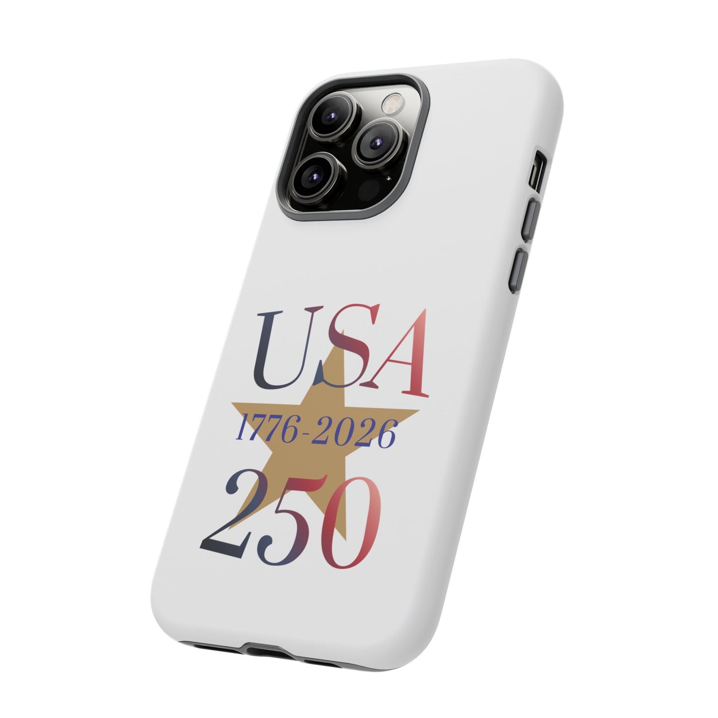 USA 250 Phone Case — 1776–2026 Bicentennial Celebration Protective Case