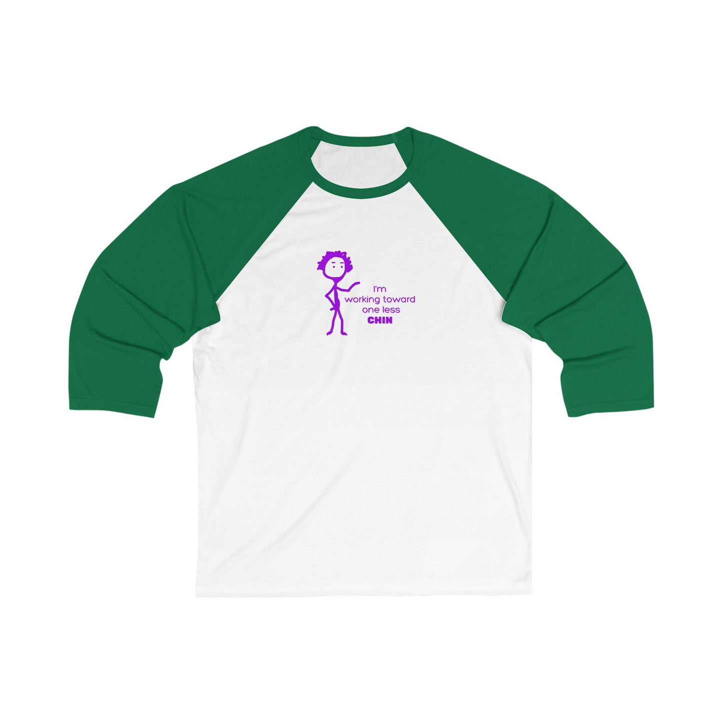 Im Working Toward One Less Chin Unisex 3\4 Sleeve Baseball Tee, funny, diet, gender neutral, gift, women men friends, Christmas birthday