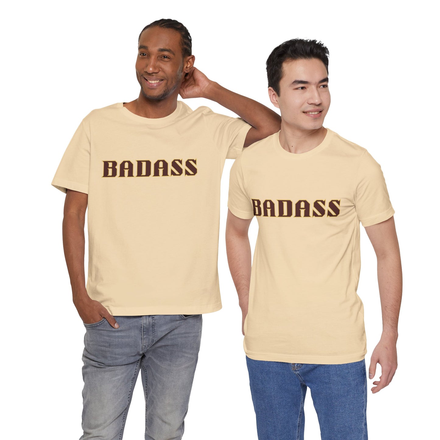 Badass Unisex Tee - Bold Gender Neutral Funny Attitude Shirt