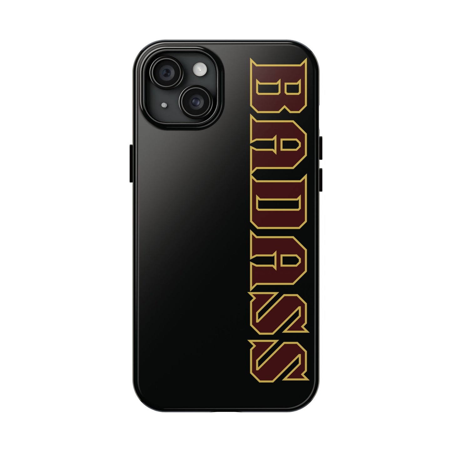 Badass Tough Phone Cases, iPhone & Samsung cases, wireless charging, empowered, strong, snarky, funny, gifts for women, gifts for men