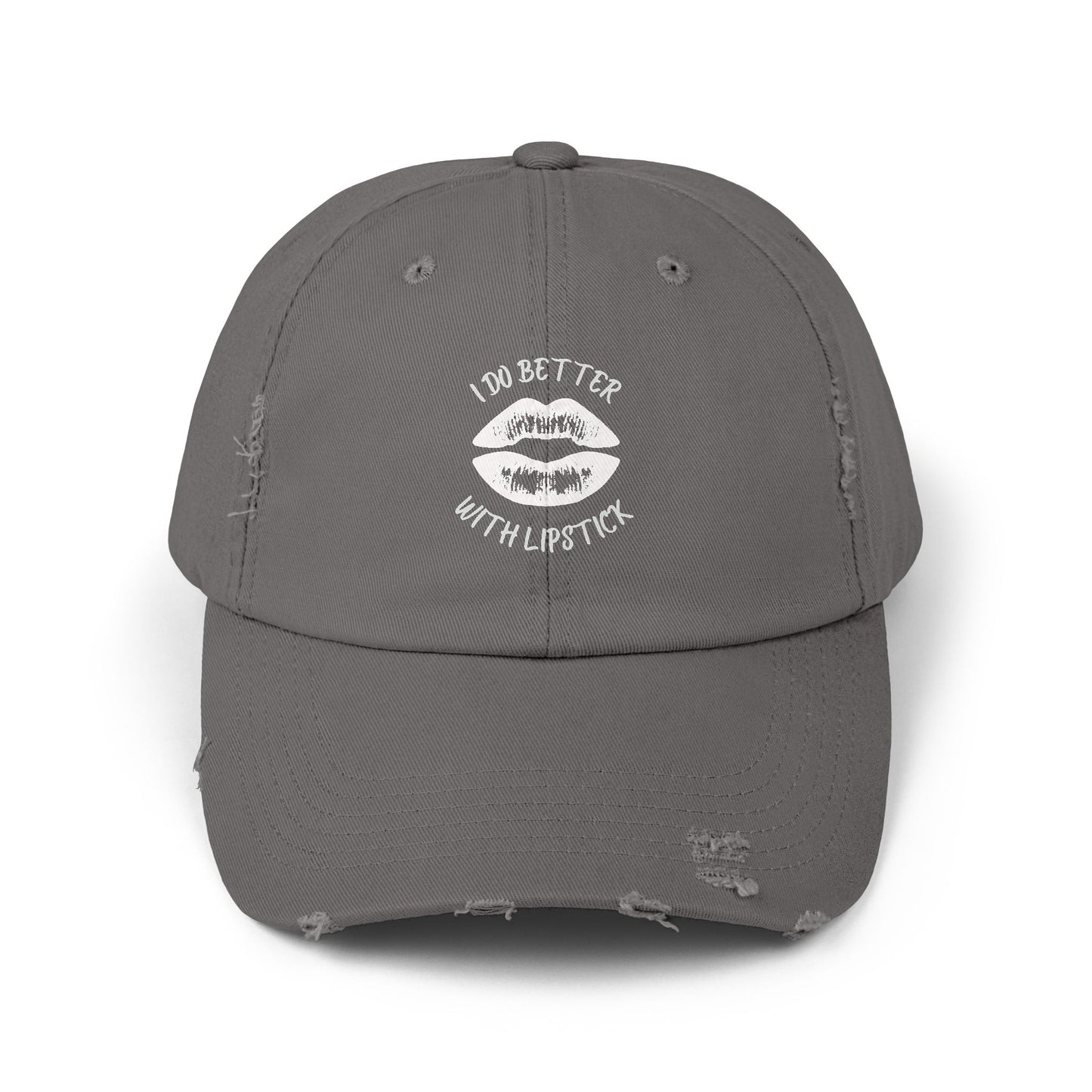Distressed Cap - I Do Better With Lipstick, Glamorous & Bold, Adjustable, Cotton Twill