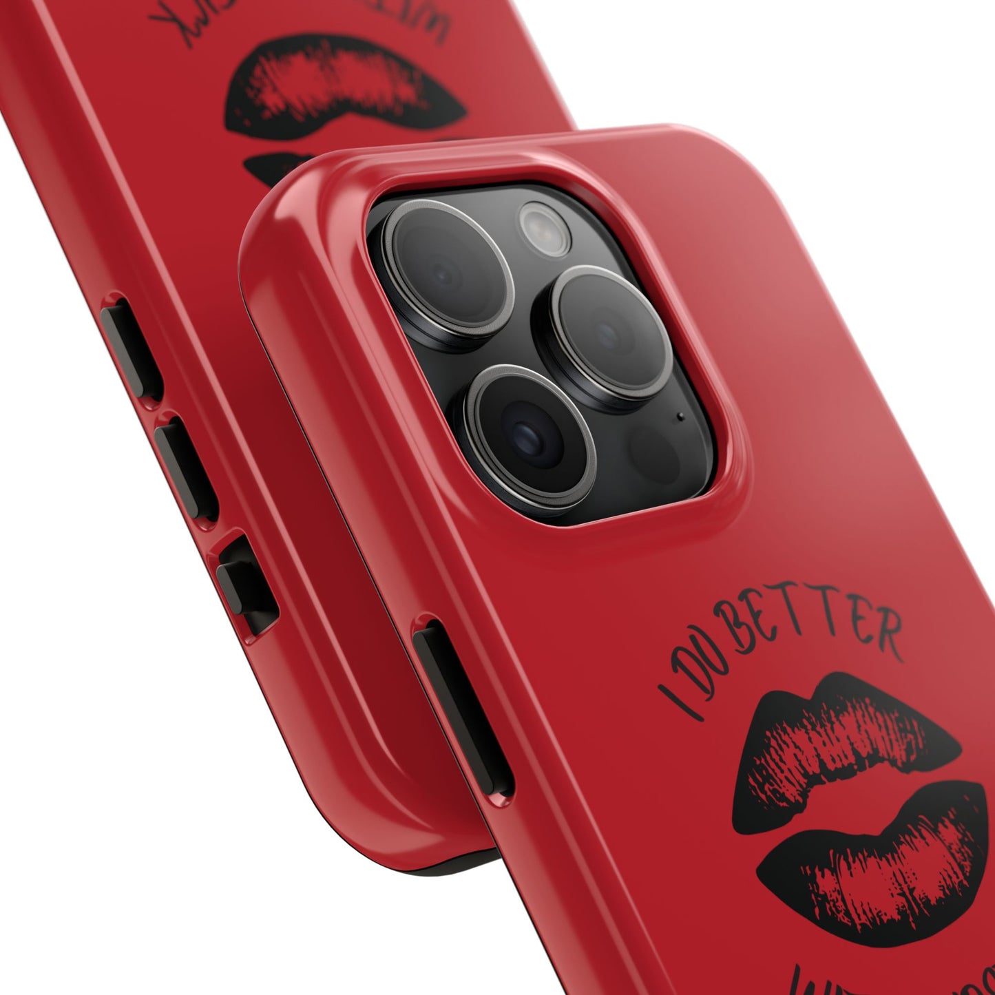 Red I Do Better With Lipstick Tough Phone Cases, Protective Phone Covers, Personalized Cell Phone Accessories, Stylish Phone Protectors