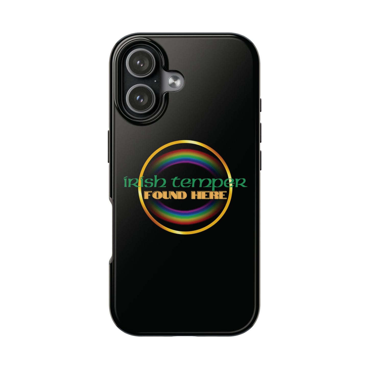 Irish Temper Found Here Black Tough Phone Cases, iPhone & Samsung cases, wireless charging, gifts, St Patricks Day, Birthday, Christmas