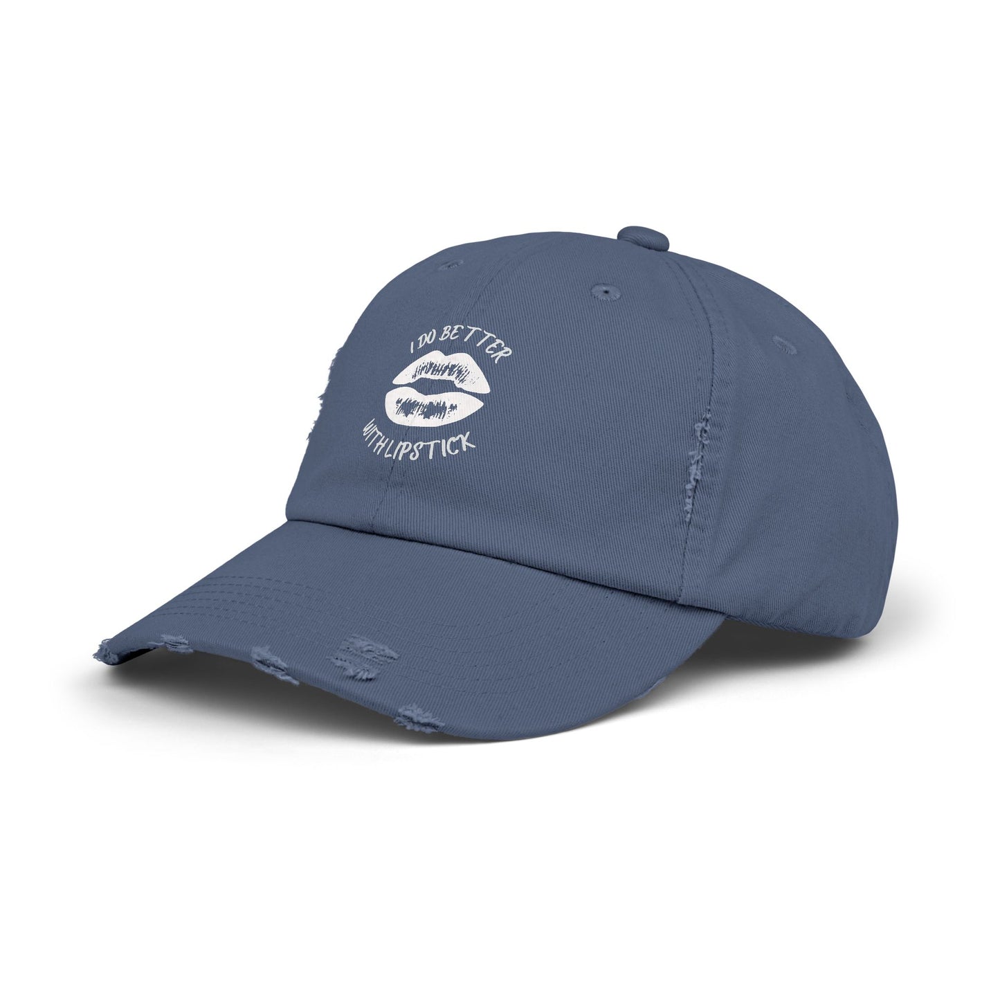 Distressed Cap - I Do Better With Lipstick, Glamorous & Bold, Adjustable, Cotton Twill