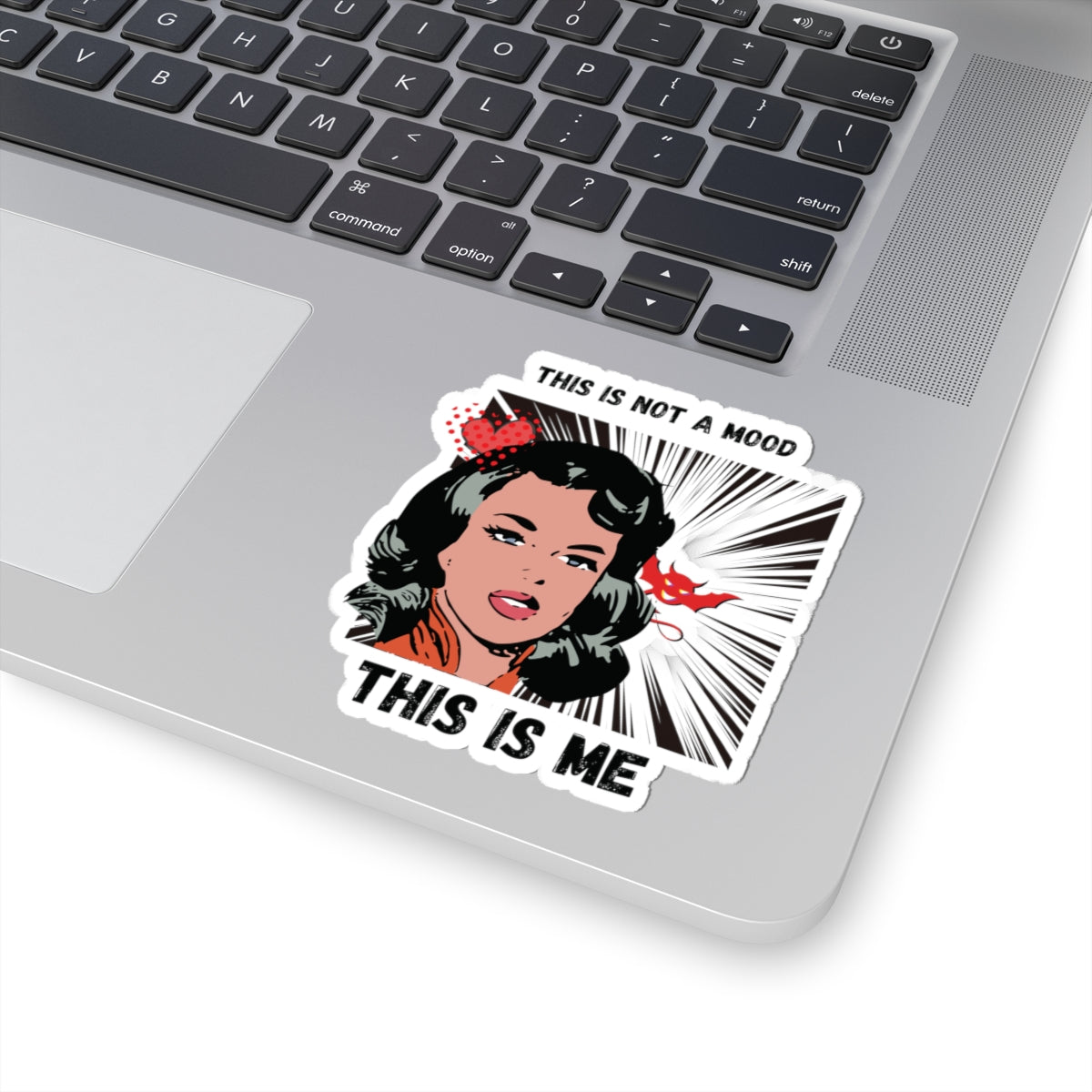 Graphic Art Kiss-Cut Stickers, Self-Expression Sticker, Laptop Decal, Water Bottle Sticker, Vinyl Sticker, This is not a mood This is me