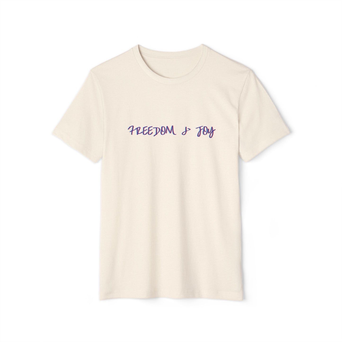 Freedom and Joy Sustainable T-Shirt, Eco-Friendly Gender Neutral Tee, Organic Cotton Shirt, Earth-Friendly Graphic Top, Environmentalist