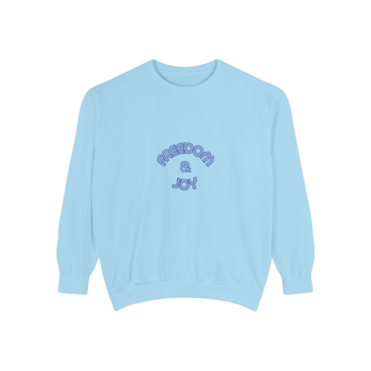 Freedom & Joy Unisex Sweatshirt - America Equality Love Election Gift Comfy