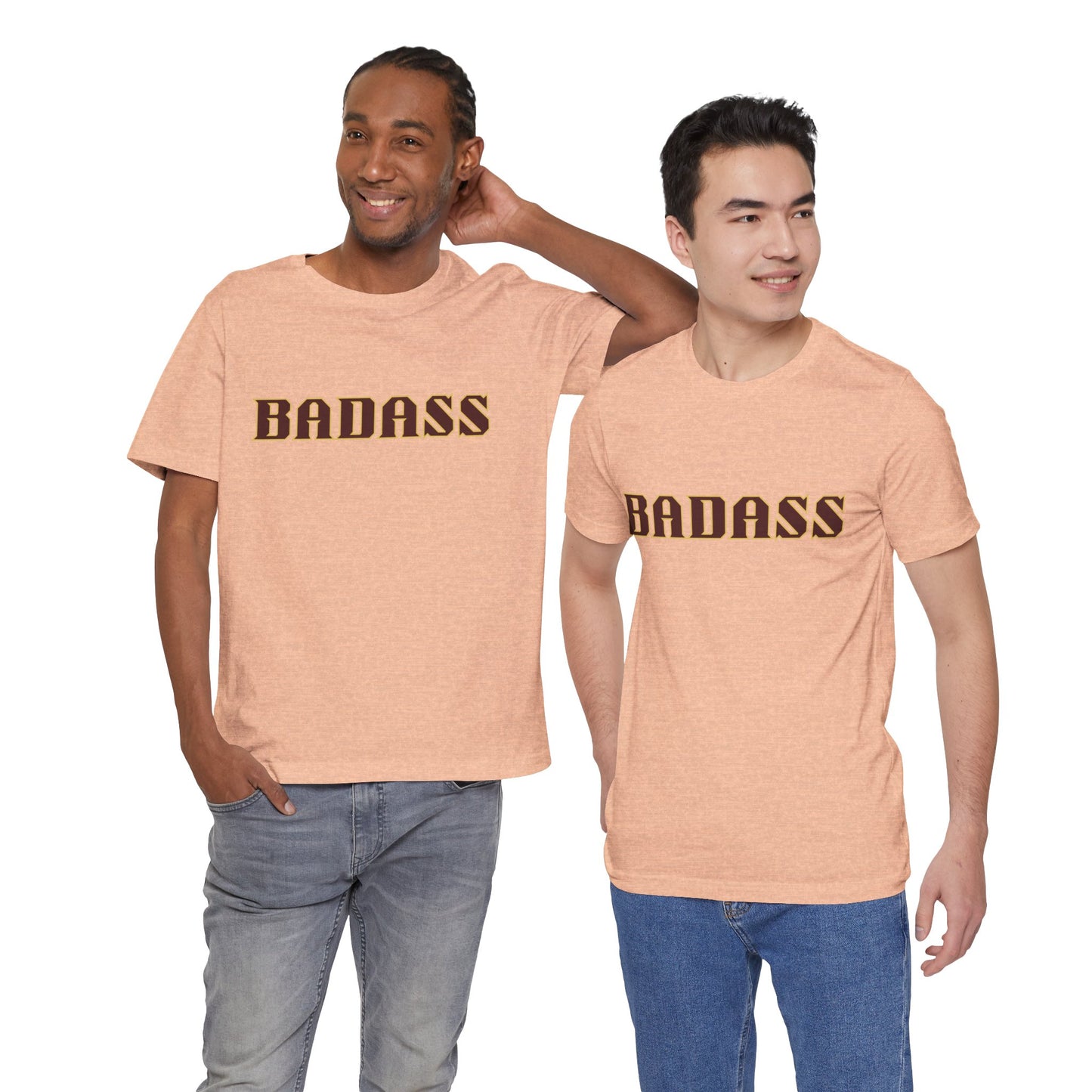 Badass Unisex Tee - Bold Gender Neutral Funny Attitude Shirt