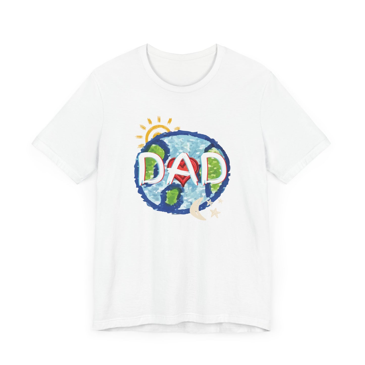 DAD Whole World Sun Moon Stars Heart Unisex Tee Fathers Day Gifts