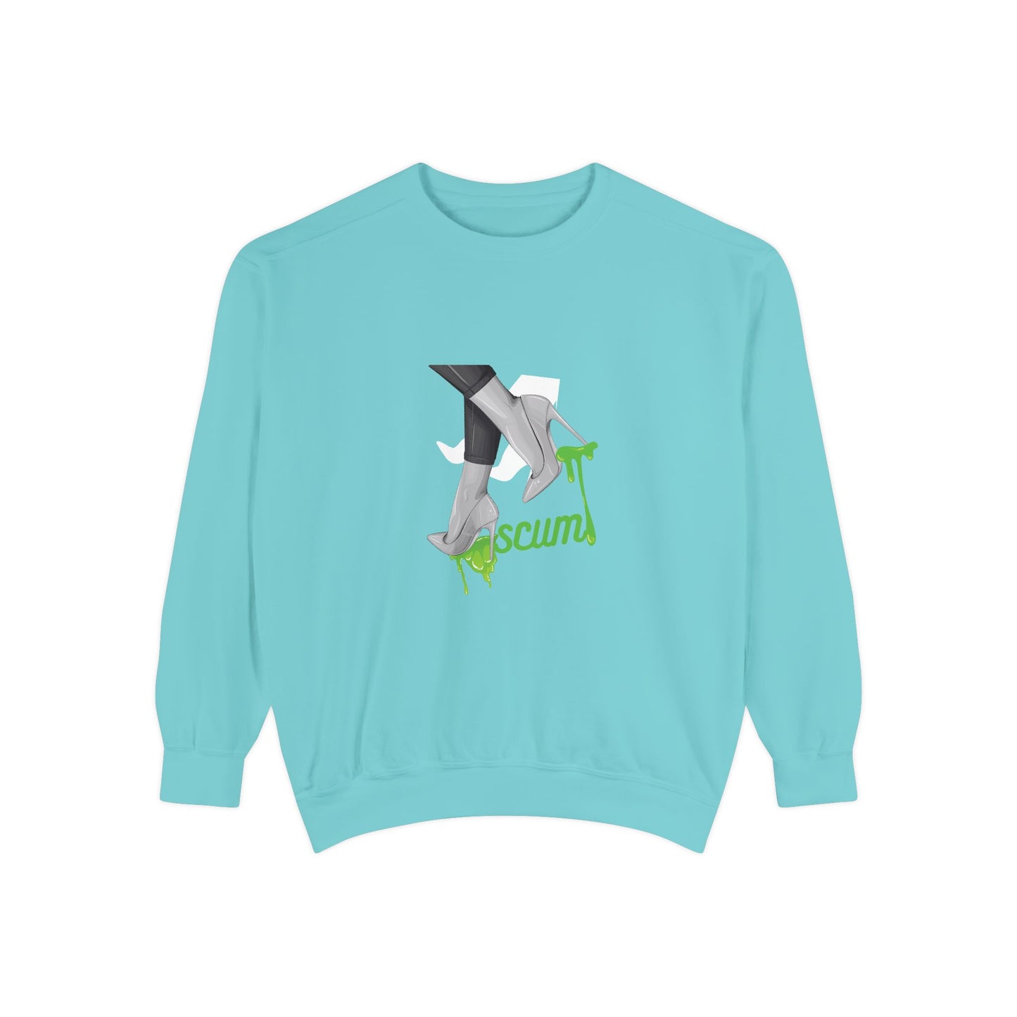 High Heels Dripping Scum Unisex Sweatshirt