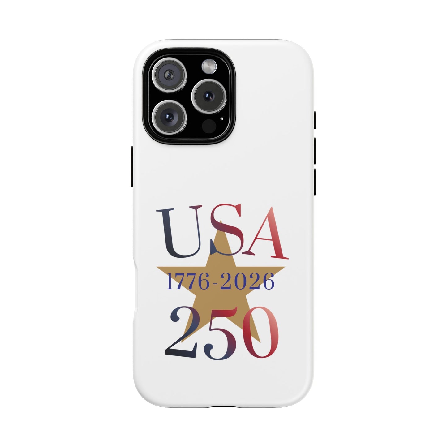 USA 250 Phone Case — 1776–2026 Bicentennial Celebration Protective Case