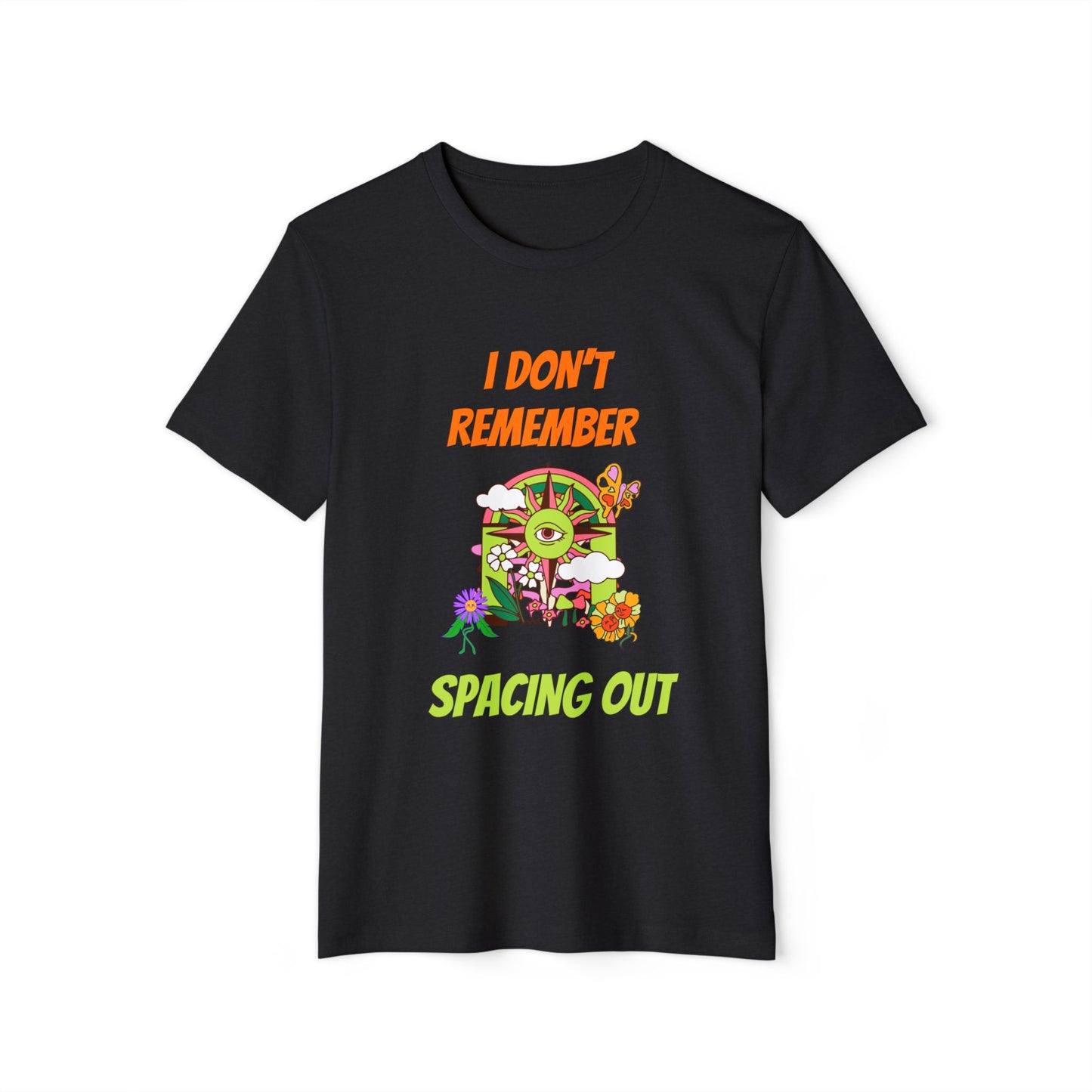 Eco-Friendly Space-Out Tee, Graphic T-Shirt, Unisex Recycled Tee, Sustainability Apparel, I Dont Remember Spacing Out Shirt
