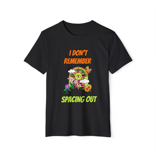 Eco-Friendly Space-Out Tee, Graphic T-Shirt, Unisex Recycled Tee, Sustainability Apparel, I Dont Remember Spacing Out Shirt