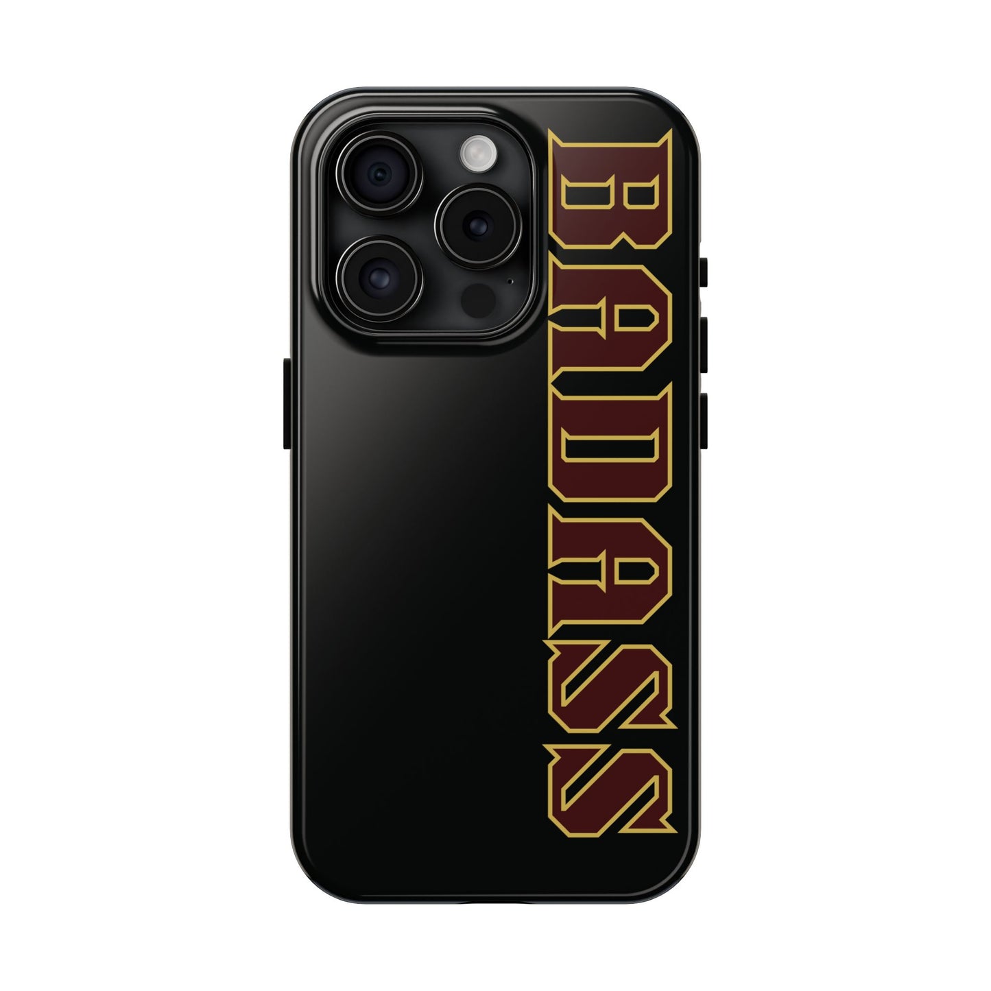 Badass Tough Phone Cases, iPhone & Samsung cases, wireless charging, empowered, strong, snarky, funny, gifts for women, gifts for men