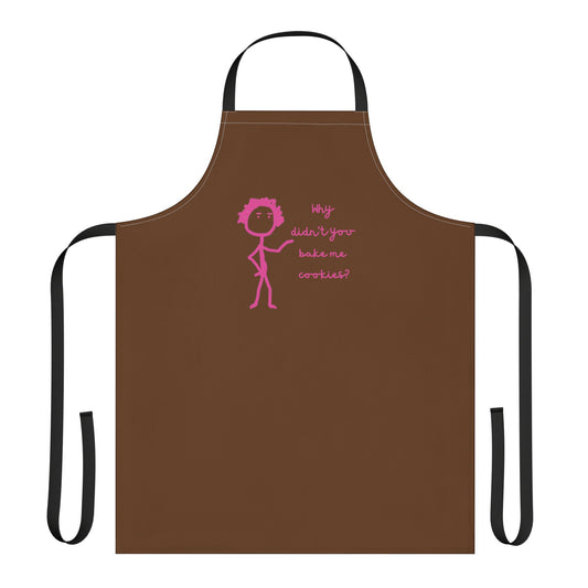 Chefs Apron Why Didn't You Bake Me Cookies Unisex Grilling BBQ Kitchen Gifts