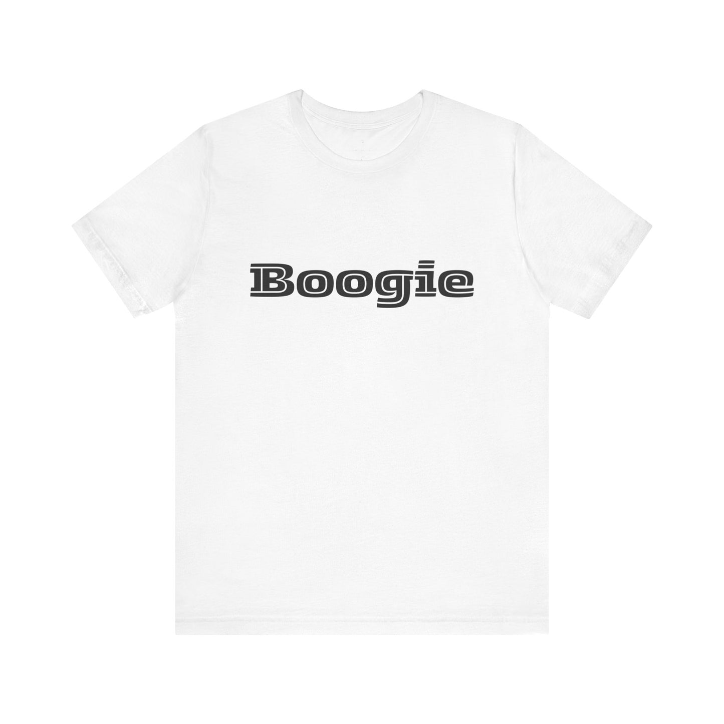 Boogie Black or White Unisex Fun Shirts, Dance, Gift, Comfy, Soft, Casual, Gender Neutral, Short Sleeve Tee, Women, Men, Teens, Friends