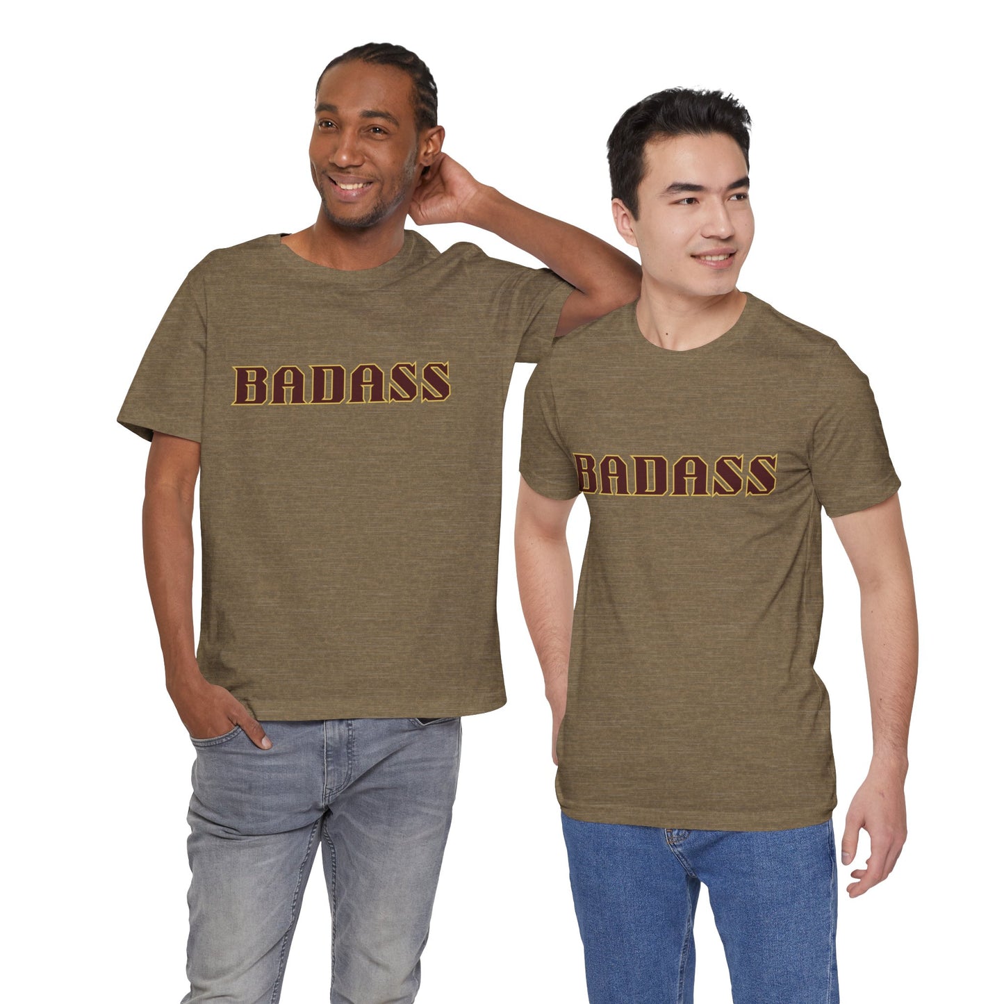 Badass Unisex Tee - Bold Gender Neutral Funny Attitude Shirt