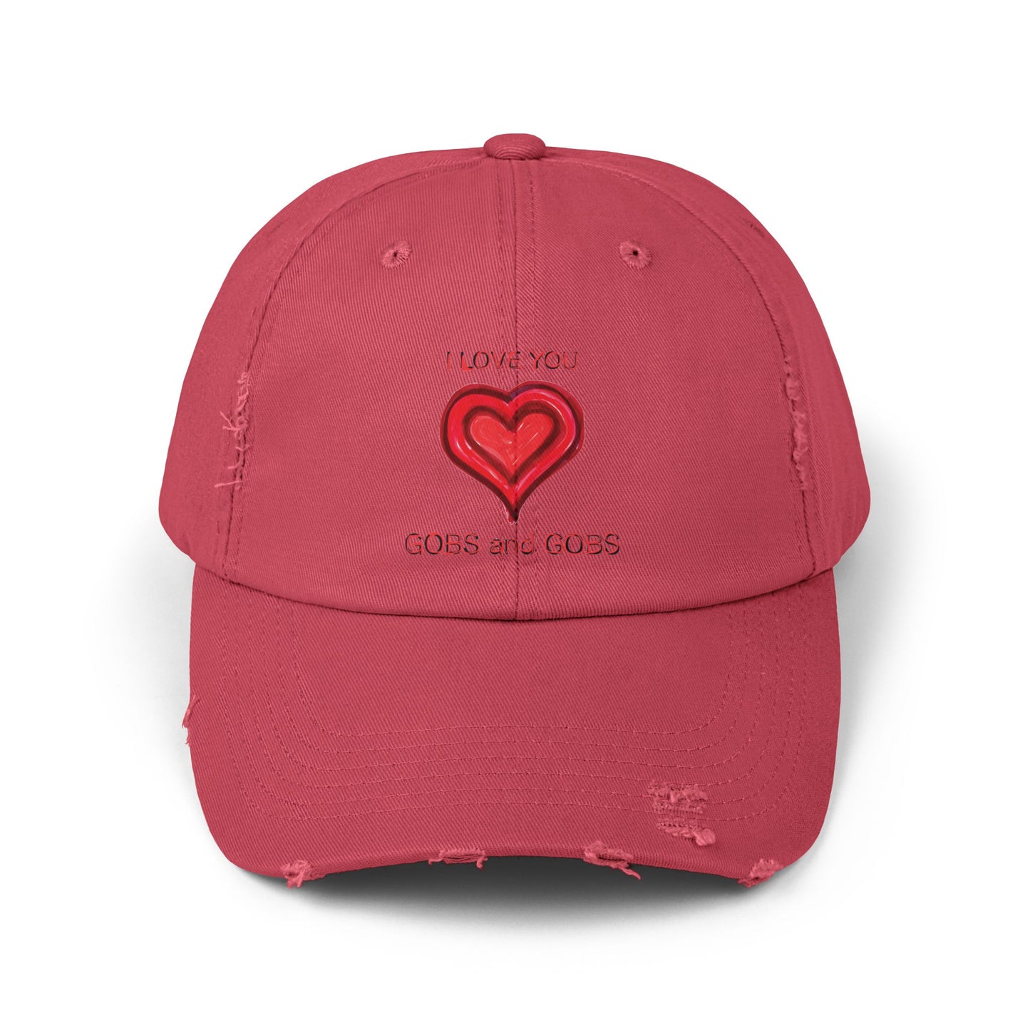 I Love You Gobs and Gobs Distressed Cap Hearts Gift Valentines Women Men Teens