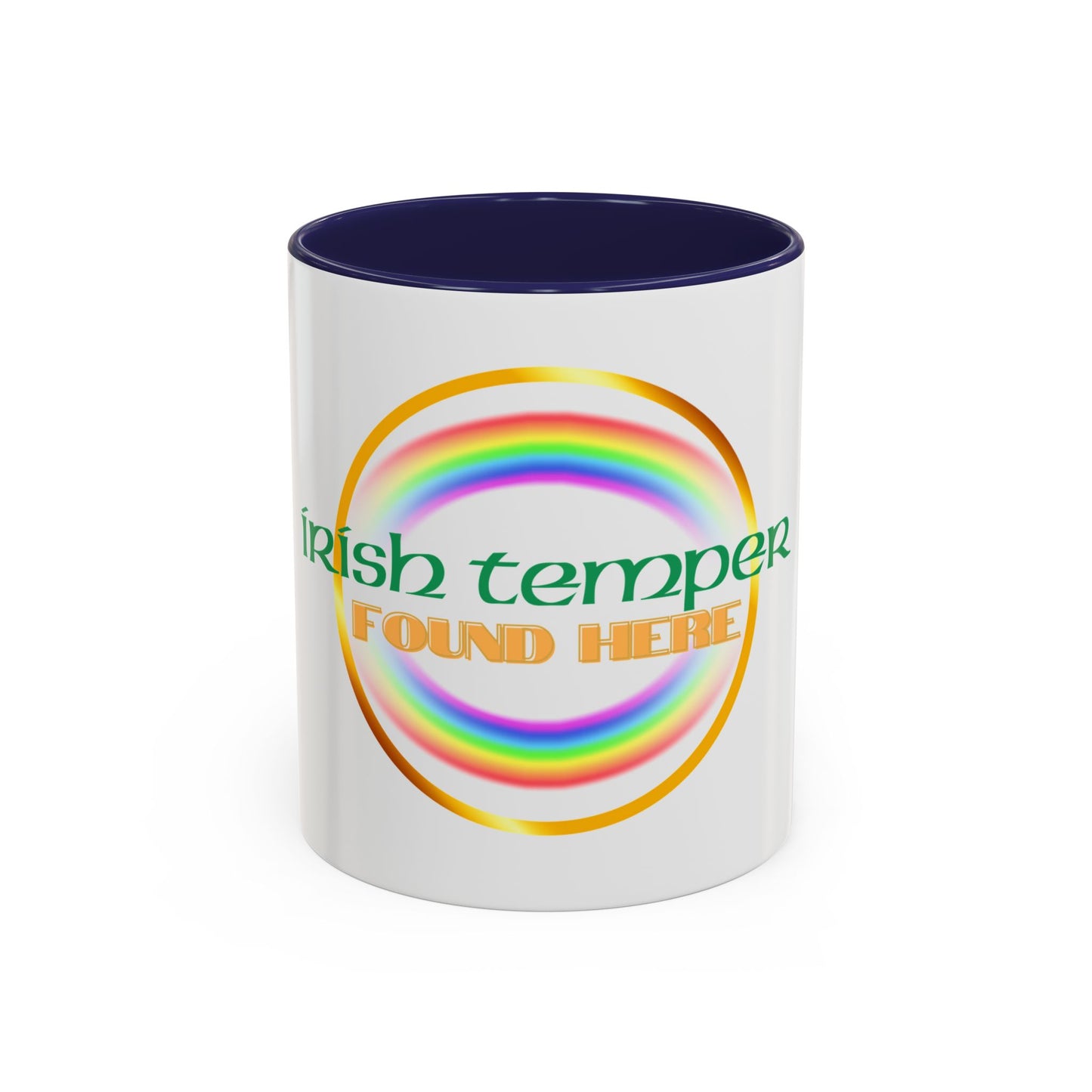 Coffee Mug - Irish Temper Found Here, Rainbow Design, BPA-Free Ceramic, St Patricks Gift