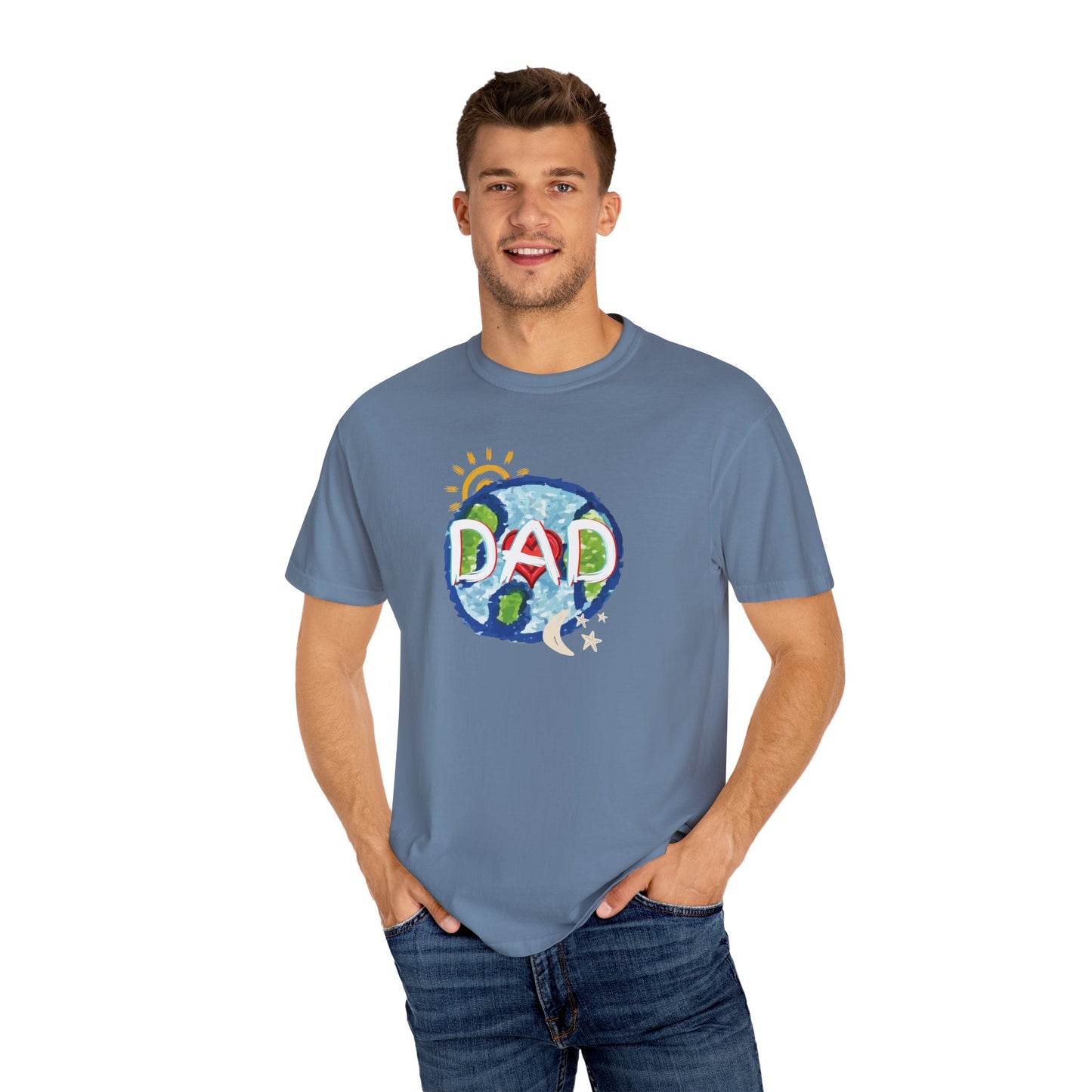 DAD Unisex Garment-Dyed T-shirt - Whole World, Sun, Moon & Stars, Heart - Fathers Day Gift