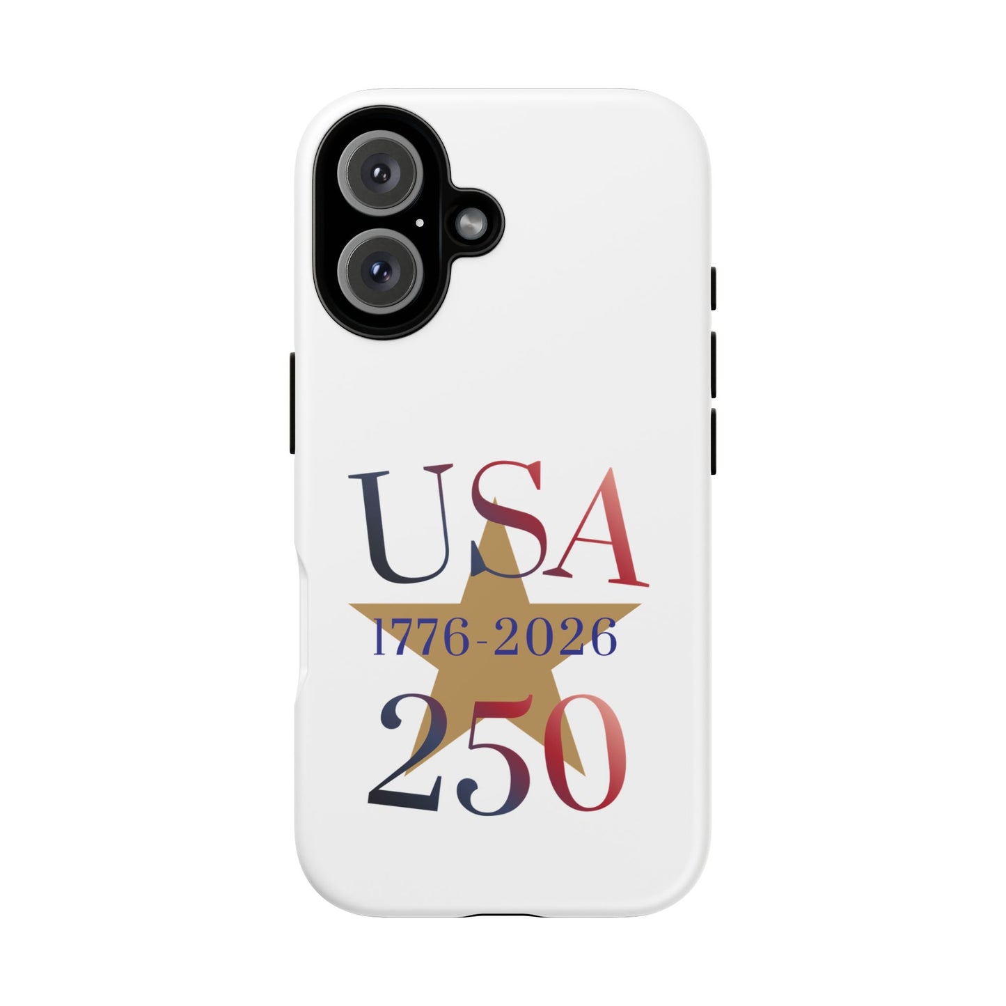USA 250 Phone Case — 1776–2026 Bicentennial Celebration Protective Case