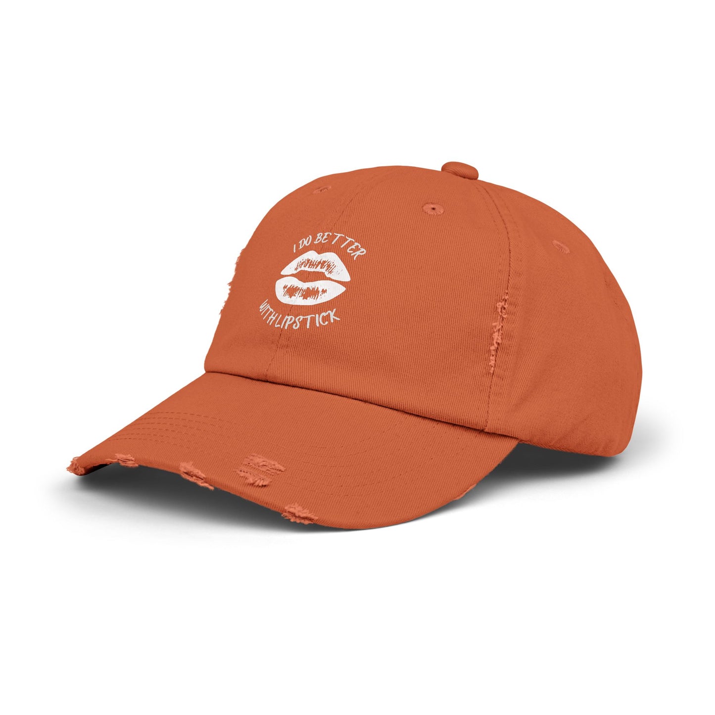 Distressed Cap - I Do Better With Lipstick, Glamorous & Bold, Adjustable, Cotton Twill