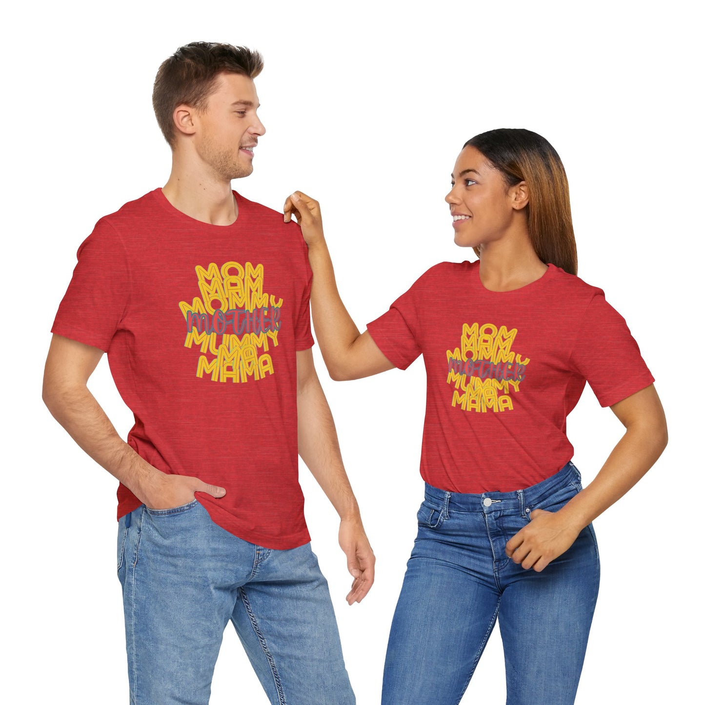 Mother Unisex Tee, Mom Mommy Ma Mam Mama Mummy, Love, Mothers Day, Gifts for Women, Comfy, Soft, Gender Neutral, Short Sleeves