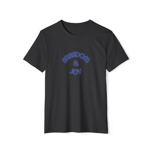 Freedom and Joy Unisex Recycled T-Shirt, Eco-Friendly Tee, Sustainable Clothing, Happy Graphic Shirt, Gender Neutral Fashion