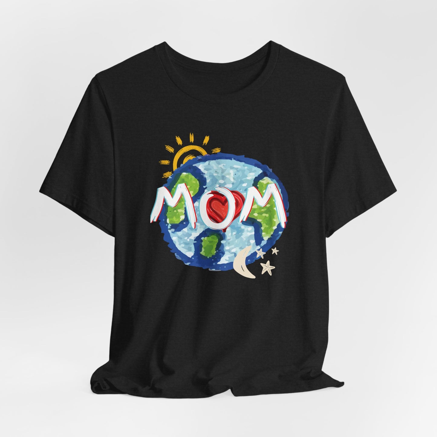 MOM Unisex Tee, Whole World, Sun Moon Stars, Heart, Love, Mothers Day, Gifts for Women, Comfy, Soft, Casual, Gender Neutral, Short Sleeves